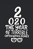  The Year of terrible Optometry Joke: Eye Doctor Gifts Ideas  Optometrist Doctor Gift  Optometrist Gifts Ideas  Optometrist Journal  Optometrist ... Journal  Optometry Notebook  120 pages line