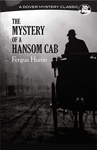 The Mystery of a Hansom Cab (Dover Mystery Classics) book cover