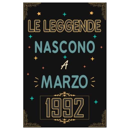 TACCUINO, LE LEGGENDE NOSCONO A MARZO 1992: Regali Compleanno uomo e donna, 31 Anni di Compleanno Regalo uomo e donna 31 Anni, Regalo per lui/lei, Taccuino da 120 pagine