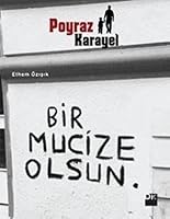 Poyraz Karayel - Bir Mucize Olsun 605094301X Book Cover