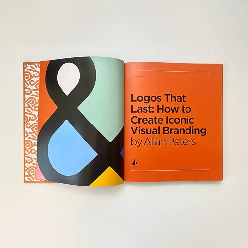 Logos That Last: How to Create Iconic Visual Branding