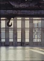 Jahrhunderthalle Bochum: Montagehalle für Kunst 3928766570 Book Cover