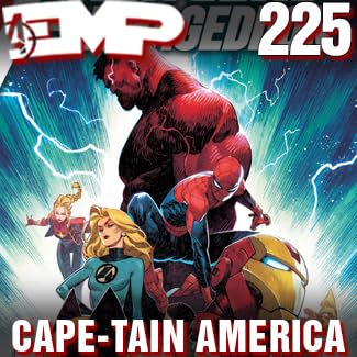 EMP Episode 225: Cape-tain America