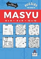 Masyu Puzzle Book - 8x8, 9x9, 12x12 - Easy to Hard: 150+ Puzzles - Logic Brain Teaser Book for Adults - Volume 1 B0B95RNPQ2 Book Cover