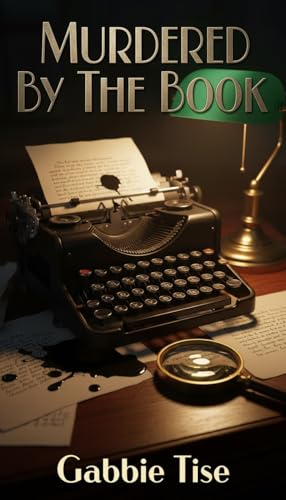 Murdered By The Book: A Gripping 1920s Historical Murder Mystery Amateur Sleuth Whodunnit