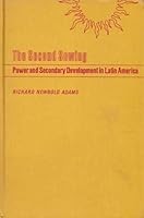 The Second Sowing; Power and Secondary Development in Latin America B000INV1LG Book Cover