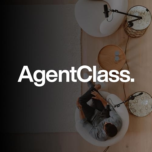Ep.6 QLD&rsquo;s #1 Female Agent | Sarah Hackett on AgentClass Podcast Por  arte de portada