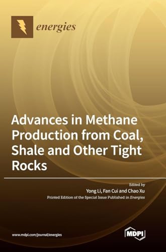 Advances in Methane Production from Coal, Shale and Other Tight Rocks