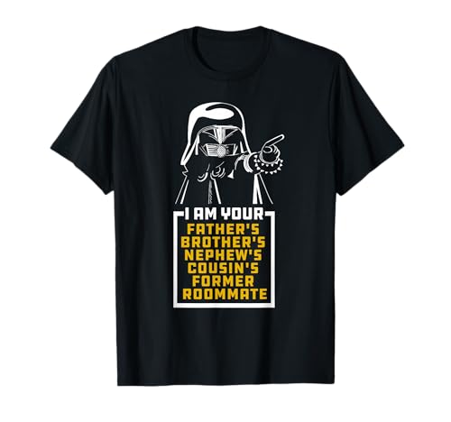 Your Father's Brother's Cousin's Nephew's Former Room Mate T-Shirt