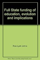 Full State funding of education, evolution and implications (Horace Mann Lecture) 082293258X Book Cover