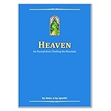 HEAVEN, An Excerpt from Climbing the Mountain