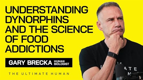 198. Dynorphins: This Brain Chemical Is Why You’re Addicted to Junk Food
