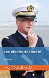  Les chants de Liberté: Poésie marine