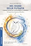  Nel segno della filosofia. I grandi pensatori incontrano lo zodiaco. Un\'esperienza di pratica filosofica