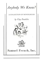 Anybody We Know? A Collection of Monologues 0573600805 Book Cover