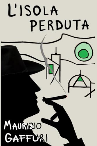 L'isola perduta (Commissario Benedetti) (Italian Edition)