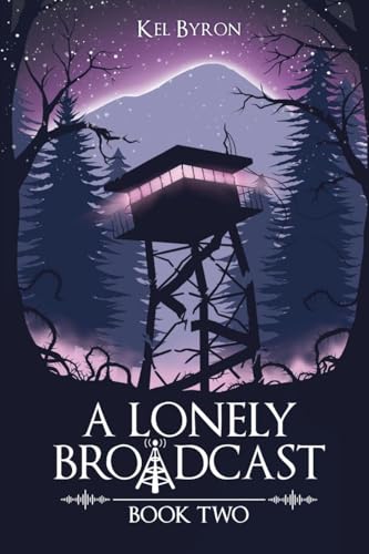 A Lonely Broadcast: Book Two