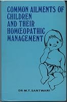 Common Ailments of Children & Their Homeopathic Management B005EPOHNC Book Cover