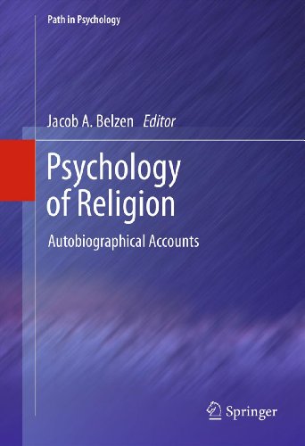 Psychology of Religion: Autobiographical Accounts (Path in Psychology)