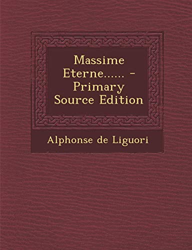  Massime Eterne...... - Primary Source Edition