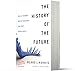 The History of the Future: Oculus, Facebook, and the Revolution That Swept Virtual Reality – The Dramatic Tale of Scrappy Innovators and a Billion-Dollar Breakthrough