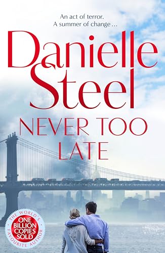 Never Too Late: The compelling new story of love, healing and hope