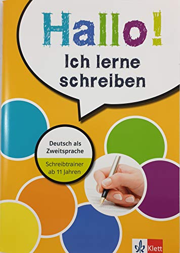 Klett Hallo! Ich lerne schreiben: Deutsch als Zweitsprache - Schreibtrainer ab 11 Jahren