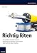 Produktbild Richtig löten: Die perfekte Lötstelle