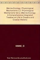 Marine Ecology. Volume 2, Part 1: Physiological Mechanisms 0471480045 Book Cover