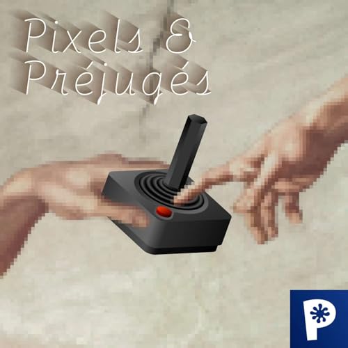Pixels et pr&eacute;jug&eacute;s cover art