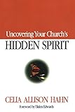 Uncovering Your Church's Hidden Spirit
