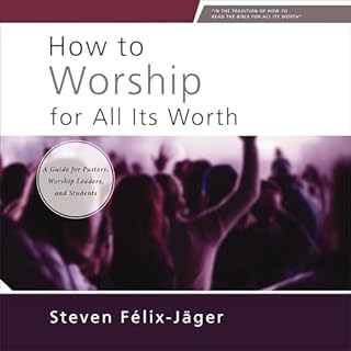 How to Worship for All Its Worth cover art