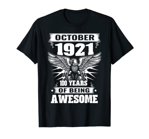 Octubre 1921 101 años de ser impresionante 101 regalos de cumpleaños Camiseta