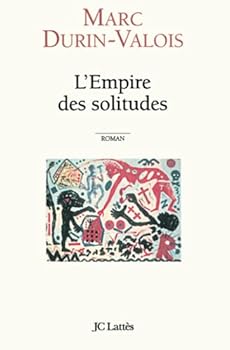 Paperback L'Empire des solitudes (French Edition) [French] Book