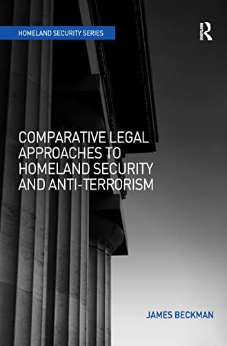 Comparative Legal Approaches to Homeland Security and Anti-Terror...