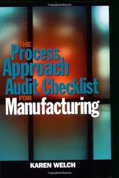 Paperback The Process Approach Audit Checklist for Manufacturing Book