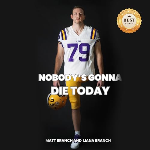 Nobody's Gonna Die Today by Matt Branch, Liana Branch episode artwork