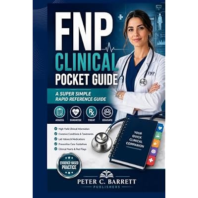 FNP Clinical Pocket Guide: A Super Simple Rapid Reference Guide