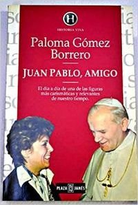Paperback Juan Pablo, amigo [Spanish] Book