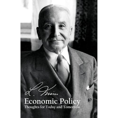 Audiobook: Economic Policy: Thoughts for Today and Tomorrow by Ludwig von Mises episode artwork