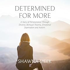 Determined for More Audiobook By Shawna Meek cover art
