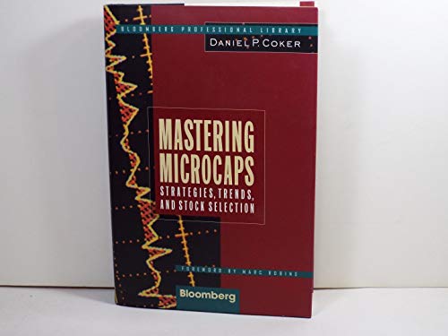 Mastering Microcaps: Strategies, Trends, and Stock Selection (Bloomberg Professional Library)