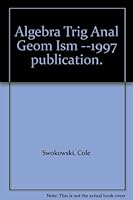 Algebra Trig Anal Geom Ism --1997 publication. 0534346081 Book Cover