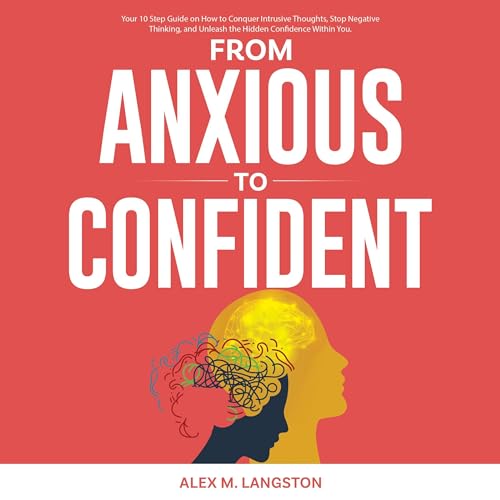 From Anxious to Confident by Alex M. Langston episode artwork