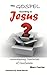 The Gospel According to Jesus: Unwrapping Centuries of Confusion