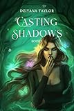 Casting Shadows (Casting Shadows Series Book 1)
