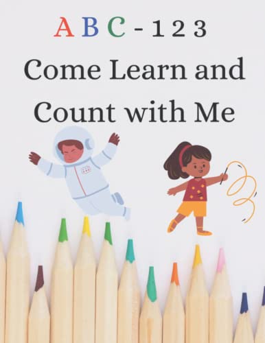 ABC 123 Come Learn Count with Me