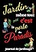 Carnet de Semis Un jardin même tout petit c'est la porte du Paradis: Carnet de Semis et suivi du potager |Journal de Jardinage permaculture | Livre ... votre kit pour femme et homme | 110pages