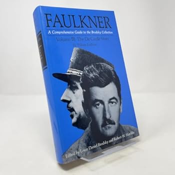Hardcover Faulkner: A Comprehensive Guide to the Brodsky Collection Vol III: The De Gaulle Story Book