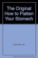 The Original How to Flatten Your Stomach 0895867613 Book Cover
